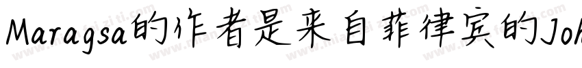 Maragsa的作者是来自菲律宾的John David Maza字体转换